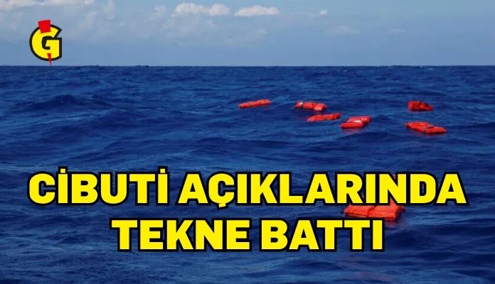 BM: Cibuti açıklarındaki gemi kazasında 109 kişi hayatını kaybetti ve 116’dan fazla kişi kayıp